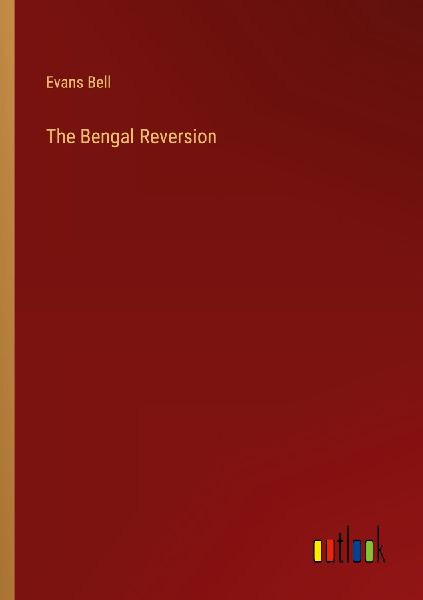 The Bengal Reversion