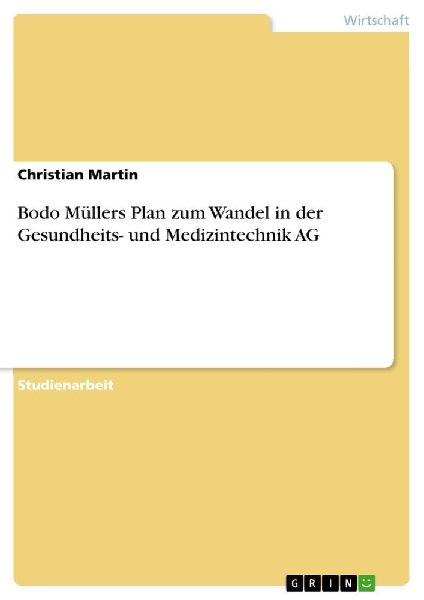 Bodo Müllers Plan zum Wandel in der Gesundheits- und Medizint...