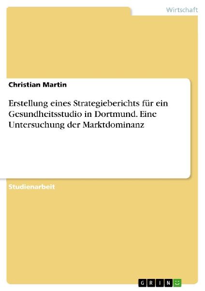 Erstellung eines Strategieberichts für ein Gesundheitsstudio ...
