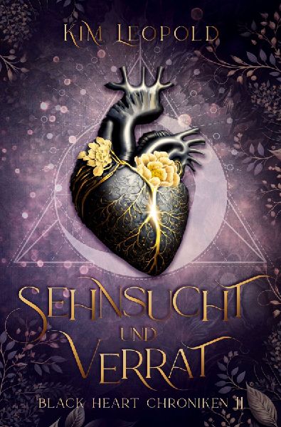 Sehnsucht und Verrat: Black Heart Chroniken 2
