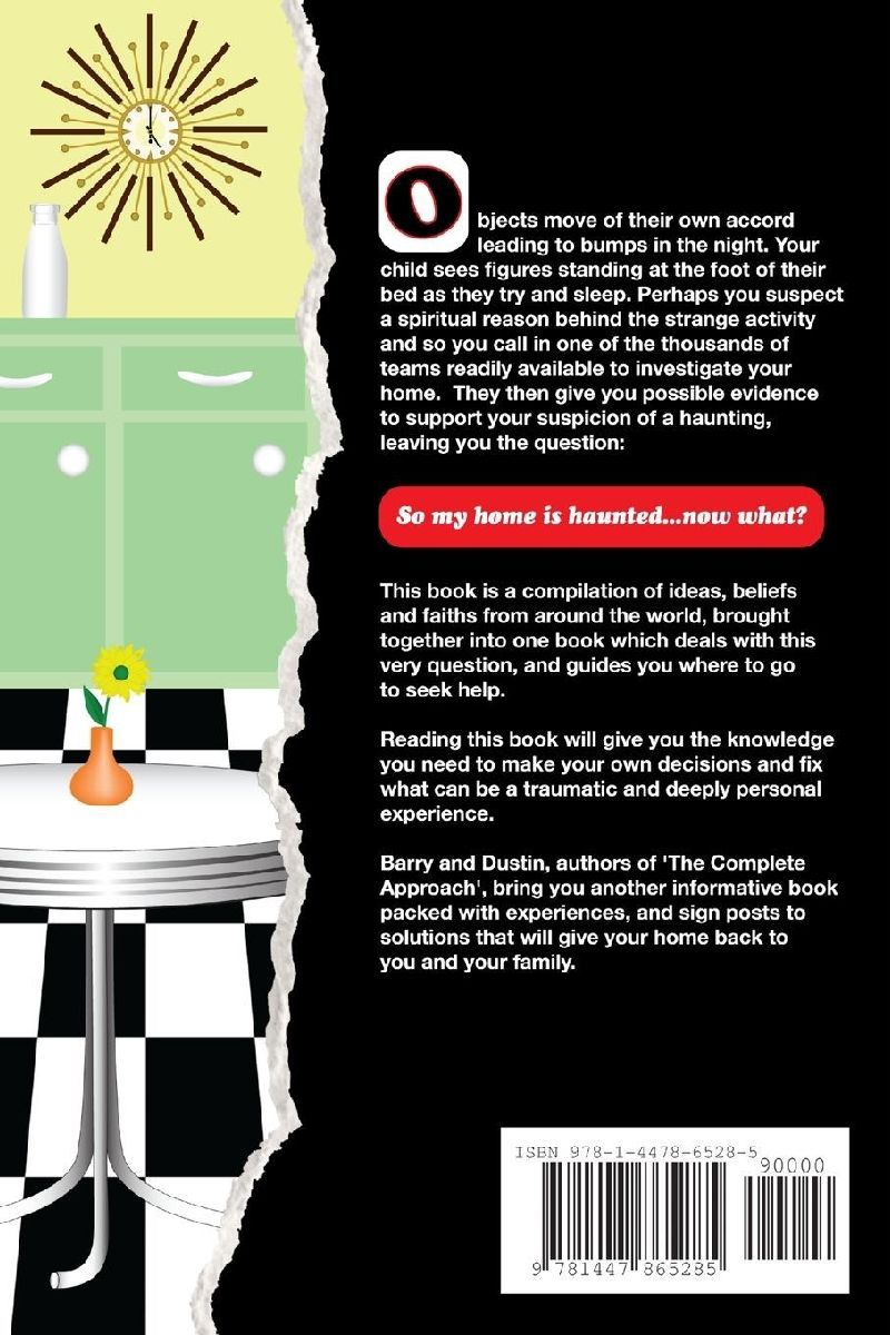 So My Home is Haunted....Now What?