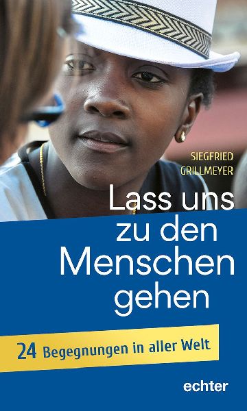 Lass uns zu den Menschen gehen