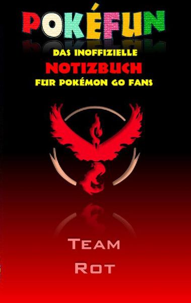 POKEFUN - Das inoffizielle Notizbuch (Team Rot)  für Pokemon ...