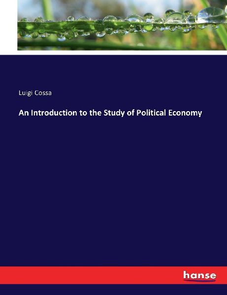 An Introduction to the Study of Political Economy