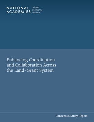 Enhancing Coordination and Collaboration Across the Land-Grant...