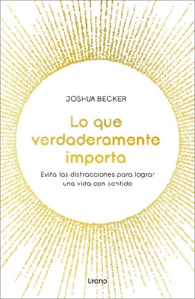Lo Que Verdaderamente Importa