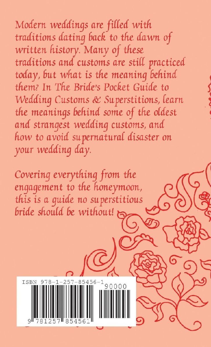 A Bride's Pocket Guide to Wedding Customs and Superstitions