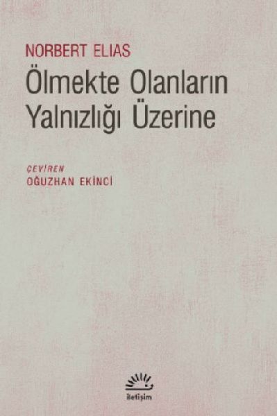 Ölmekte Olanlarin Yalnizligi Üzerine