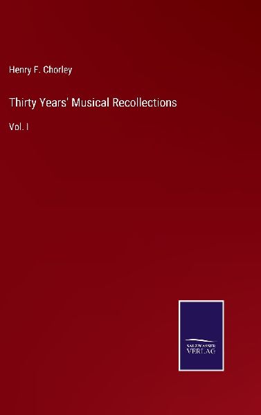 Thirty Years' Musical Recollections