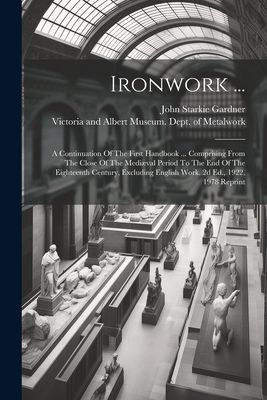 Ironwork ...: A Continuation Of The First Handbook ... Compris...