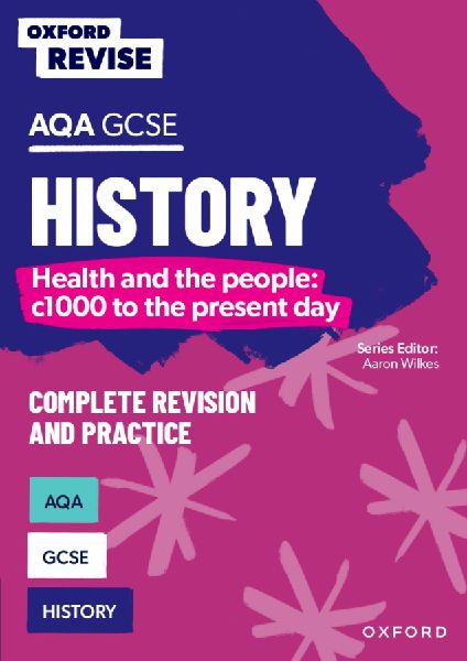 Oxford Revise: AQA GCSE History: Britain: Health and the peopl...