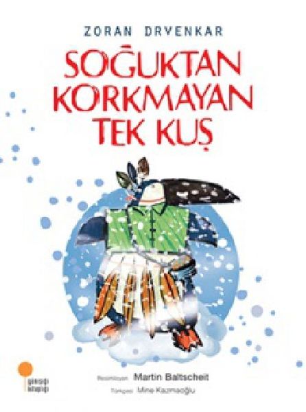 Soguktan Korkmayan Tek Kus