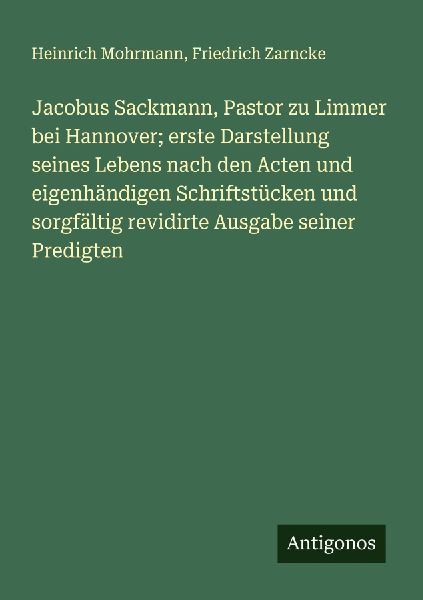 Jacobus Sackmann, Pastor zu Limmer bei Hannover; erste Darstel...