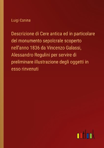 Descrizione di Cere antica ed in particolare del monumento sep...