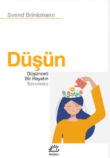 Düsün - Düsünceli Bir Hayatin Savunusu