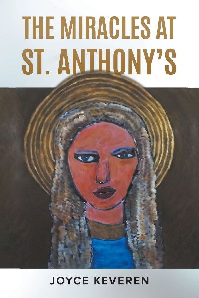 THE MIRACLES AT ST. ANTHONY'S