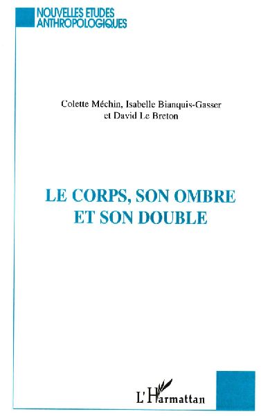 LE CORPS, SON OMBRE ET SON DOUBLE