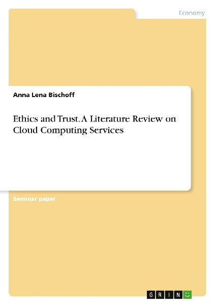Ethics and Trust. A Literature Review on Cloud Computing Services