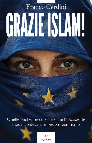 Grazie Islam! Quelle poche, piccole cose che l'Occidente ...