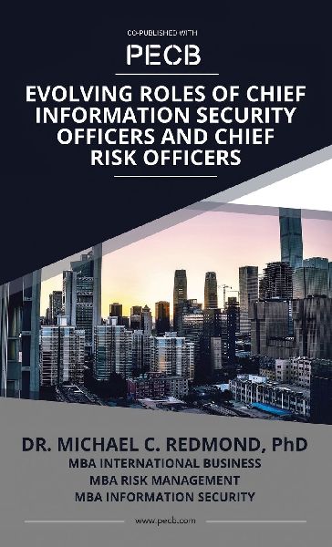 Evolving Roles of Chief Information Security Officers and Chie...