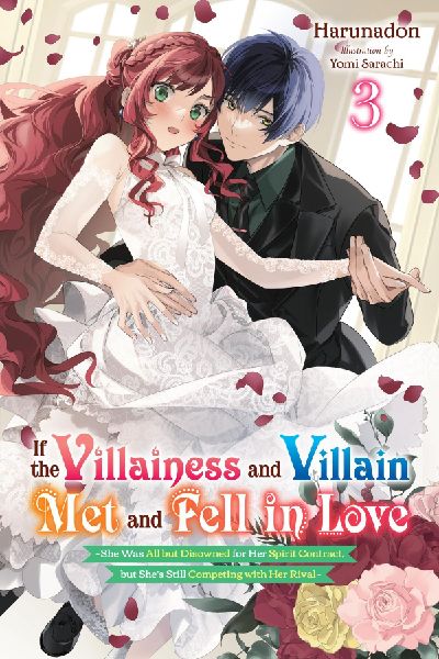 If the Villainess and Villain Met and Fell in Love, Vol. 3 (li...