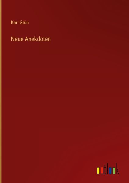 Neue Anekdoten