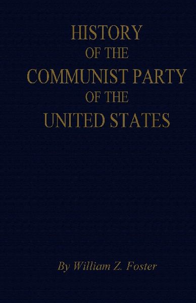 The History of the Communist Party of the United States