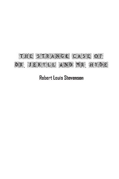 The Strange Case of Dr. Jekyll and Mr. Hyde