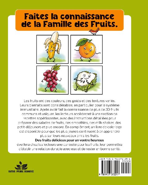 Des fruits délicieux pour un ventre heureux