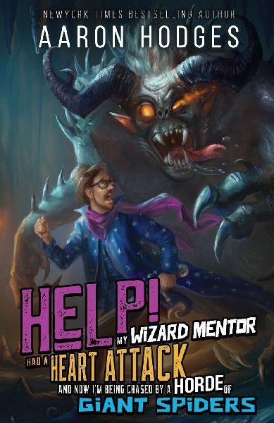 Help! My Wizard Mentor Had a Heart Attack and Now I'm Bei...
