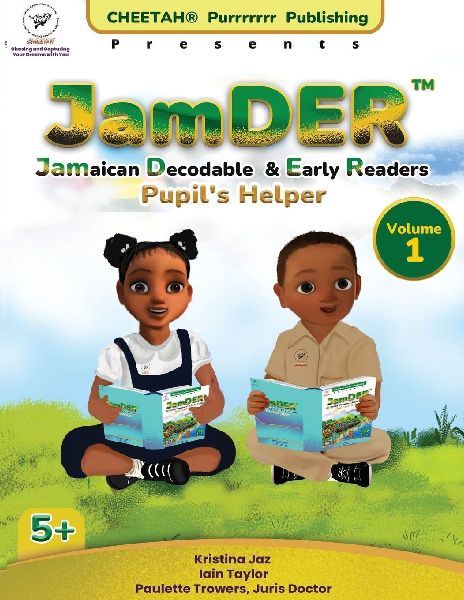 JamDER (Jamaican Decodable & Early Readers) Pupil's H...