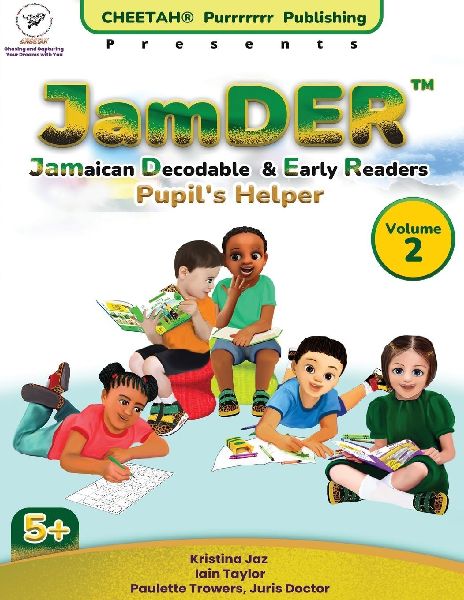 JamDER (Jamaican Decodable & Early Readers) Pupil's H...