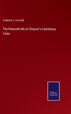 The Petworth MS of Chaucer's Canterbury Tales