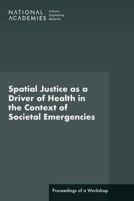 Spatial Justice as a Driver of Health in the Context of Societ...