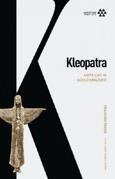 Kleopatra - Antik Cagiin Güclü Kralicesi