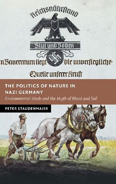 The Politics of Nature in Nazi Germany