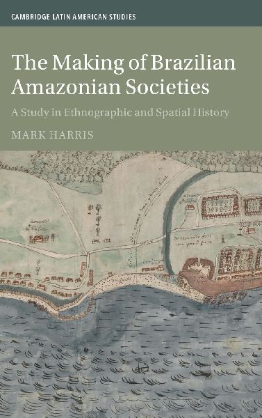 The Making of Brazilian Amazonian Societies
