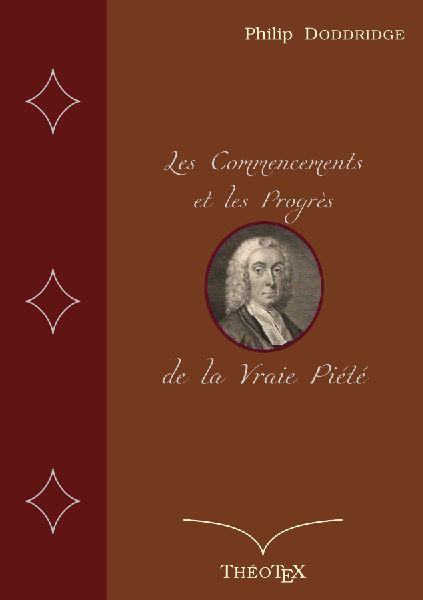 Les Commencements et les Progrès de la Vraie Piété