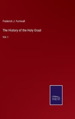 The History of the Holy Graal