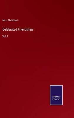 Celebrated Friendships