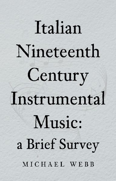 Italian Nineteenth Century Instrumental Music