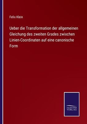 Ueber die Transformation der allgemeinen Gleichung des zweiten...