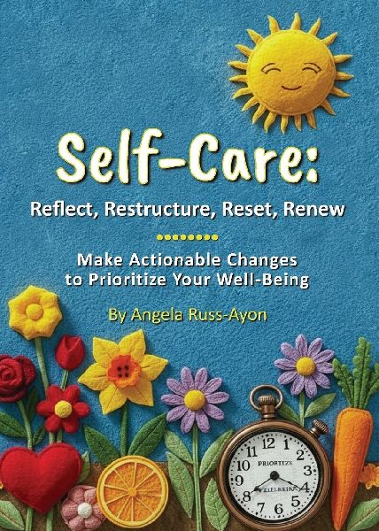Self-Care - Reflect, Restructure, Reset, Renew