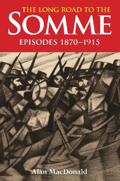 THE LONG ROAD TO THE SOMME