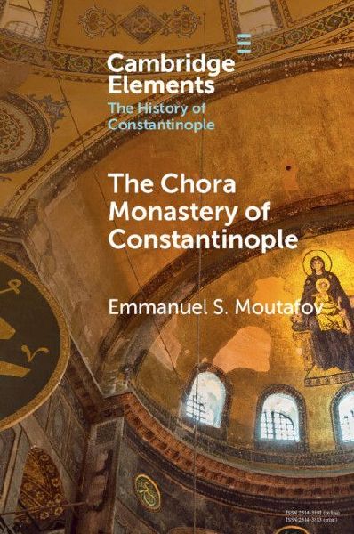 The Chora Monastery of Constantinople