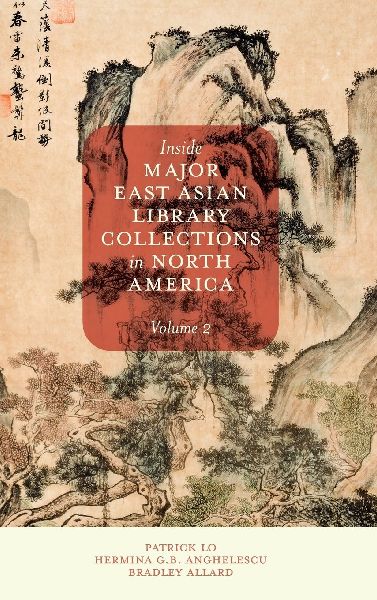 Inside Major East Asian Library Collections in North America, ...