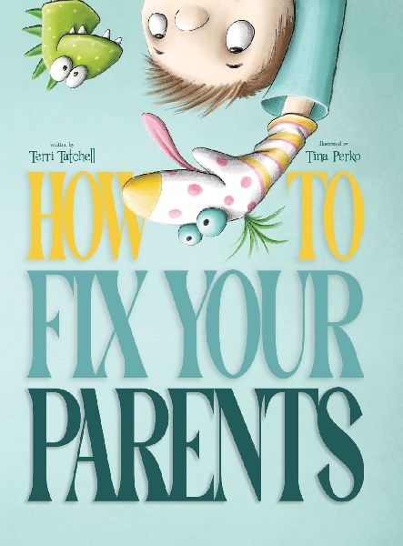 How To Fix Your Parents