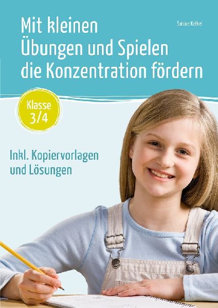 Mit kleinen Übungen und Spielen die Konzentration fördern - ...