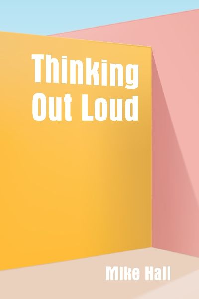 Thinking Out Loud