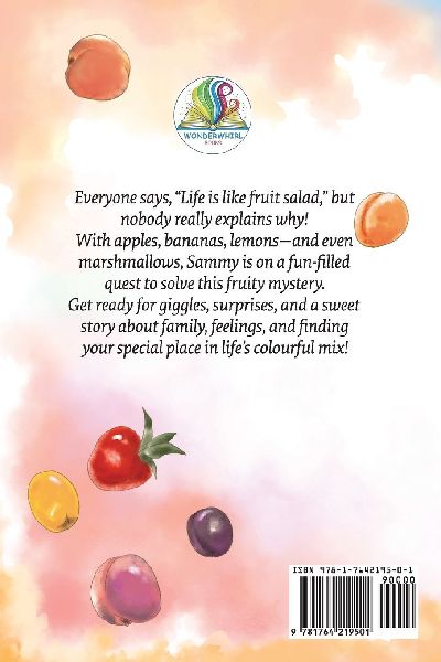 Life Is Like Fruit Salad